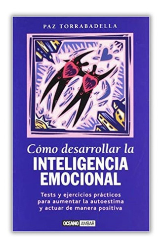 Como Desarrollar La Inteligencia Emocional