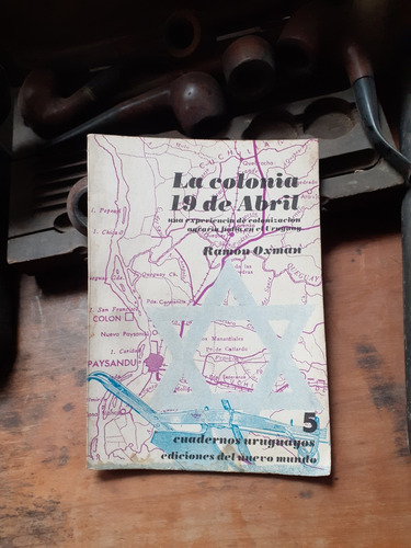 La Colonia 19 De Abril-colonización Agraria Judía En Uruguay