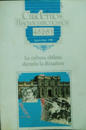 Cuadernos Hispanoamericanos La Cultura Chilena En La Dictadu