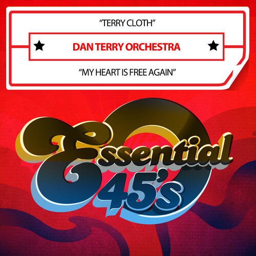 Dan Terry Orchestra Terry Cloth//my Heart Is Free Again Cd