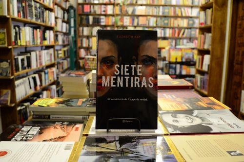 Siete Mentiras. Elizabeth Kay. 