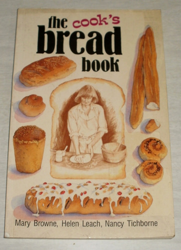 The Cook's Bread Book Cocina De Pan Browne Leach Tichborne