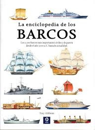 La Enciclopedia De Los Barcos - Tony Gibbons