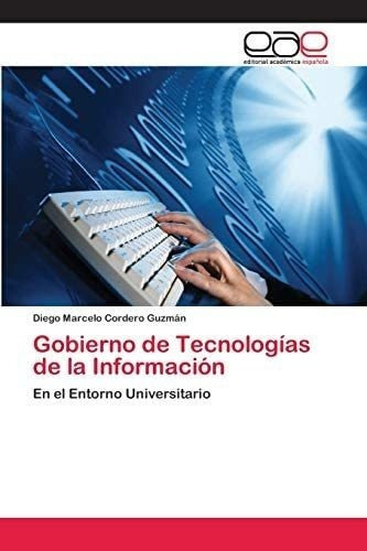 Libro: Gobierno De Tecnologías De La Información: En El