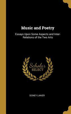 Libro Music And Poetry : Essays Upon Some Aspects And Int...