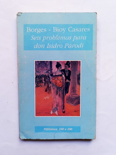 6 Problemas Para Don Isidro Parodi / Bioy Casares Borges 0c