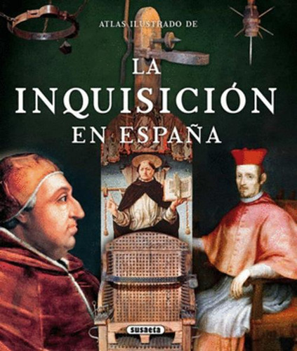 Libro Atlas Ilustrado La Inquisicion En España
