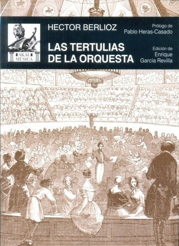 Las Tertulias De La Orquesta - Berlioz, Hector