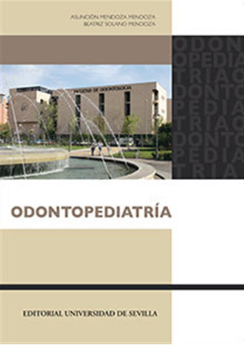 Odontopediatria - Mendoza Mendoza, Asuncion/solano Mendoza