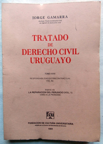 Tratado De Derecho Civil Uruguayo Tomo 23 Jorge Gamarra