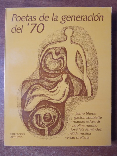 Poetas De La Generación Del '70. Soublette, Gastón, Et. Al.