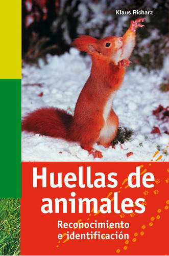 HUELLAS DE ANIMALES, de RICHARZ, K.. Editorial Omega, tapa blanda en español
