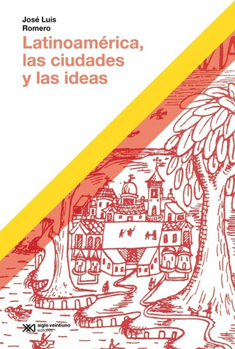 Latinoamerica, Las Ciudades Y Las Ideas - Edicion 2023