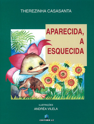 Aparecida, a esquecida, de Casasanta, Therezinha. Editorial Editora Lê em português, 1996