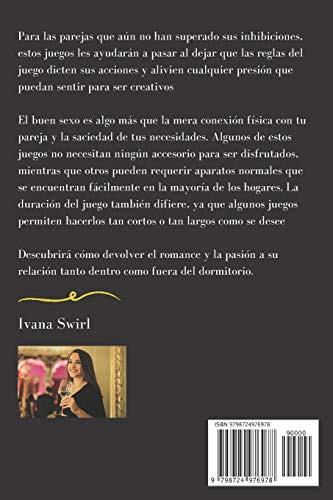 Juegos Sexuales Para Parejas: Una Guia Para El Sexo Y Los Ju