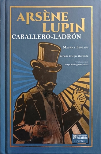 Arséne Lupin Caballero- Ladrón , Maurice Le Blanc ,  De Lujo