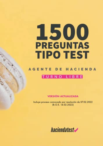 Oposiciones Agentes De Hacienda: 1500 Preguntas Tipo Test |
