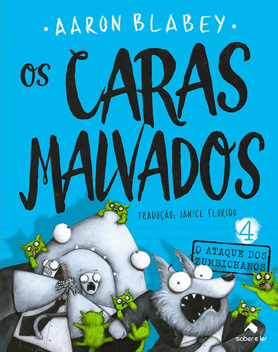 Os caras malvados 4, de Blabey, Aaron. Série Os caras malvados (4), vol. 4. Saber e Ler Editora Ltda, capa mole em português, 2019