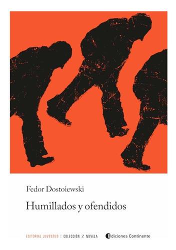 Humillados Y Ofendidos - Fedor Dostoiewski