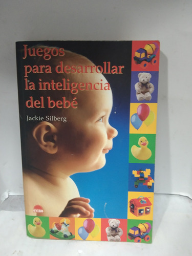 Juegos Para Desarrollar La Inteligencia Del Bebe