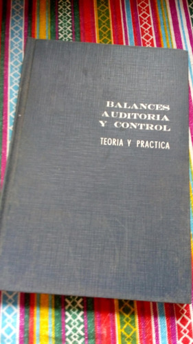 Balances Auditoria Y Control Teoría Y Práctica Tomo3 Bach 62