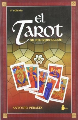 El Tarot. Su Interpretación, De Peralta Gil, Antonio. Editorial Sirio En Español