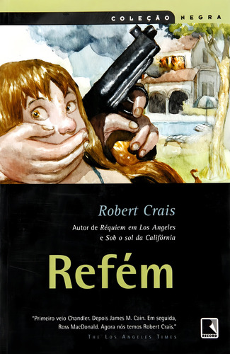 Refém (coleção Negra), De Robert Crais. Editora Record, Capa Mole Em Português