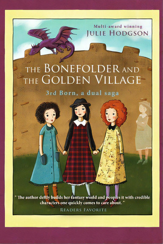 The Bonefolder And The Golden Village (3rd Born), De Hodgson, Julie. Editorial Lulu Pr, Tapa Blanda En Inglés