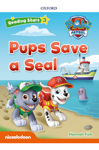 Pups Save A Seal  . Paw Patrol  - Reading Stars Level 3 Kel 