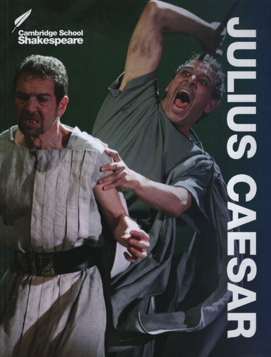 Julius Caesar - Camb.school Shakespeare 3/ed.