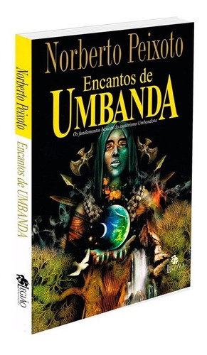 Encantos de umbanda, de Peixoto, Norberto Dos Santos. Editora Edições Besourobox Ltda, capa mole em português, 2017
