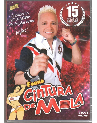 Dvd Cintura De Mola 15 Anos De História - Original E Lacrado