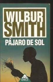 Pajaro De Sol Wilbur Smith