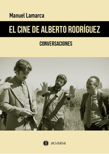 El Cine De Alberto Rodrãâguez, De Lamarca, Manuel. Editorial Ediciones Carena, Tapa Blanda En Español