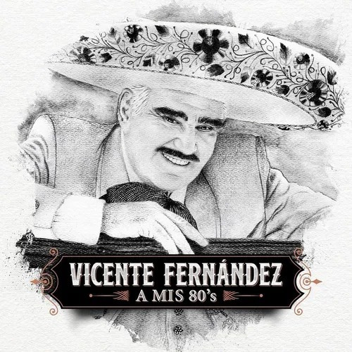 Vicente Fernández - A Mis 80's | Cd Música Nuevo Y Sellado