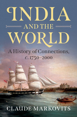 Libro India And The World: A History Of Connections, C. 1...