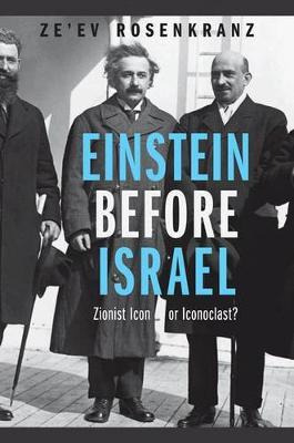 Libro Einstein Before Israel : Zionist Icon Or Iconoclast...