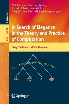 In Search Of Elegance In The Theory And Practice Of Compu...