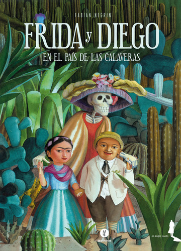 Frida Y Diego En El Pais De Las Calaveras - Negrin,fabian