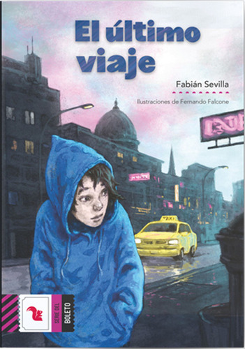 Ultimo Viaje  [violeta] / (ilus.) Sevilla Fabian / Falcone F