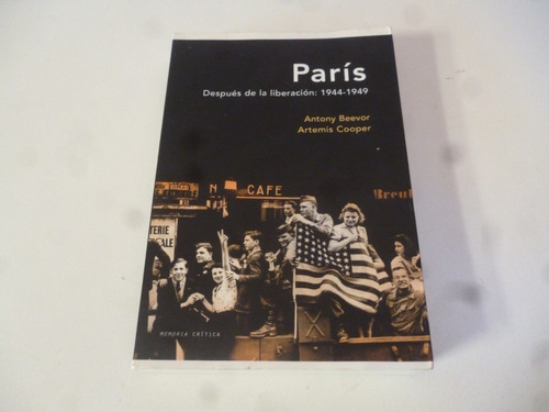 Paris Despues De La Liberacion: 1944-49 A.beevor-a. Cooper