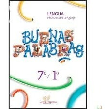 Buenas Palabras 7/1 Lengua Practicas Del Lenguaje Letra Im*-