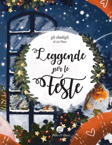 Libro: Leggende Per Le Feste (gli Sbadigli (di Zio Pauo)) (i