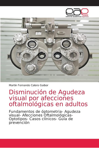 Libro: Disminución De Agudeza Visual Por Afecciones Oftalmol