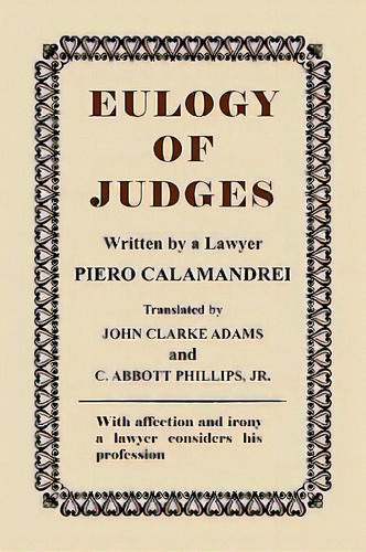 Eulogy Of Judges, De Piero Calamandrei. Editorial Lawbook Exchange Ltd, Tapa Blanda En Inglés