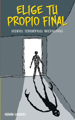 Libro: Elige Tu Propio Final: Cuentos Terroríficos Interacti