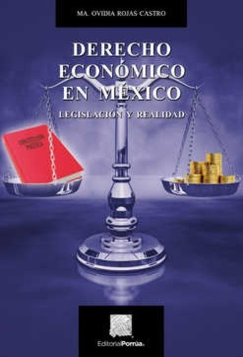 Derecho Economico En Mexico Legislacion Y Realidad Libro 