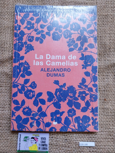 Alejandro Dumas - La Dama De Las Camelias