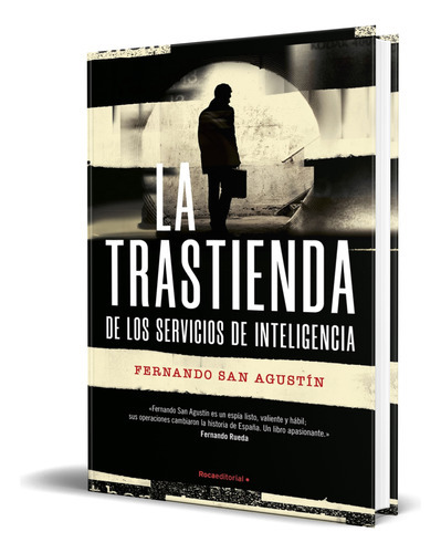 La Trastienda Del Servicios De Inteligencia, De Fernando San Agustín. Roca Editorial, Tapa Blanda En Español, 2023