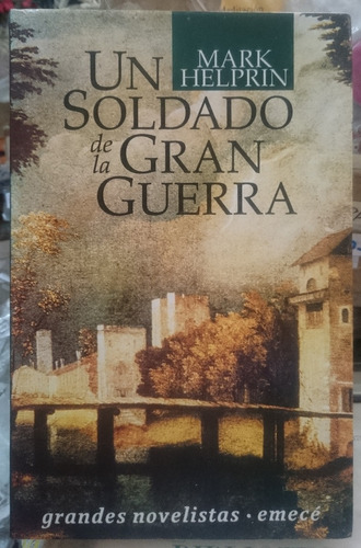 Un Soldado De La Gran Guerra - Mark Helprin